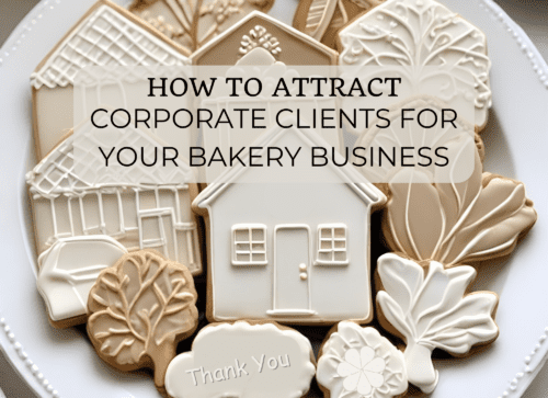 plate of cookies with banner that reads, How to attract corporate clients for your bakery business