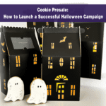 Cookie Presale: How to Launch a successful Halloween Campaign