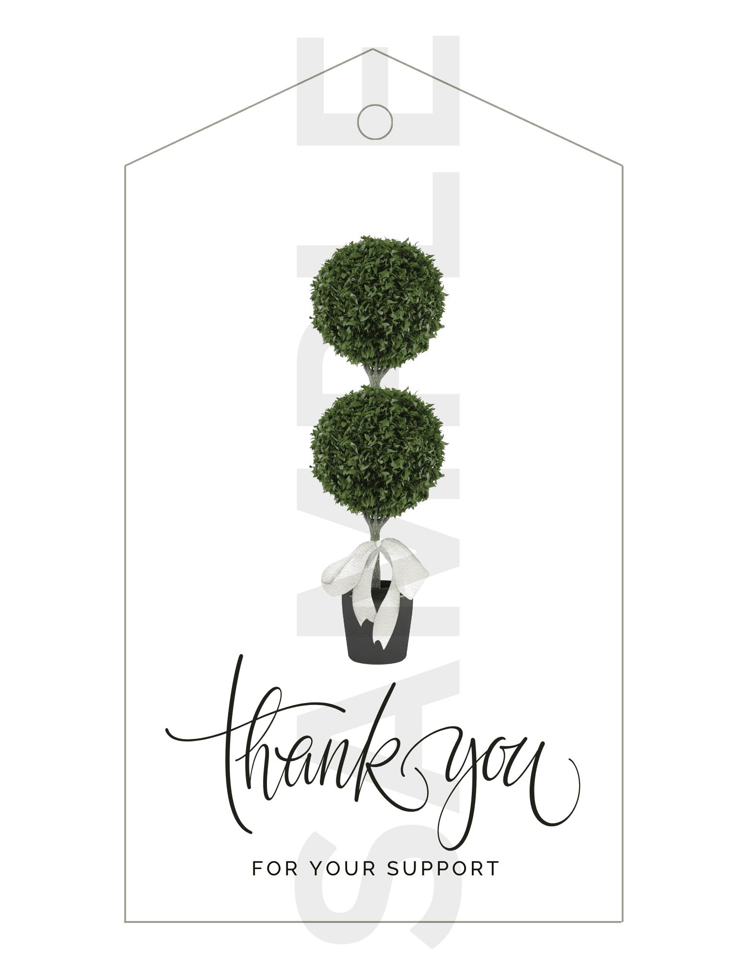Topiary Collection Thank You For Your Support Gift Tags (2 styles) - Digital Download, Editable, Print at Home